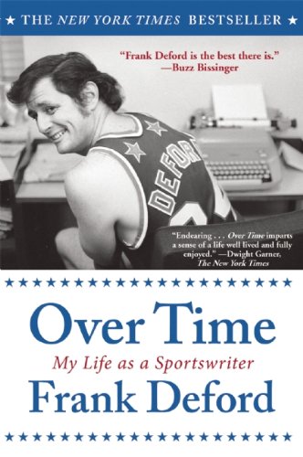 Over Time: My Life As a Sportswriter by Frank Deford