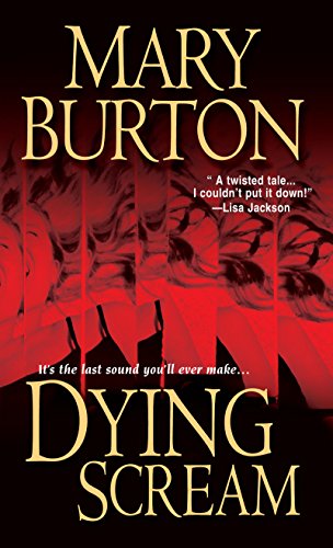 Dying Scream by Mary Burton