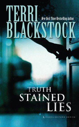 Truth-Stained Lies by Terri Blackstock
