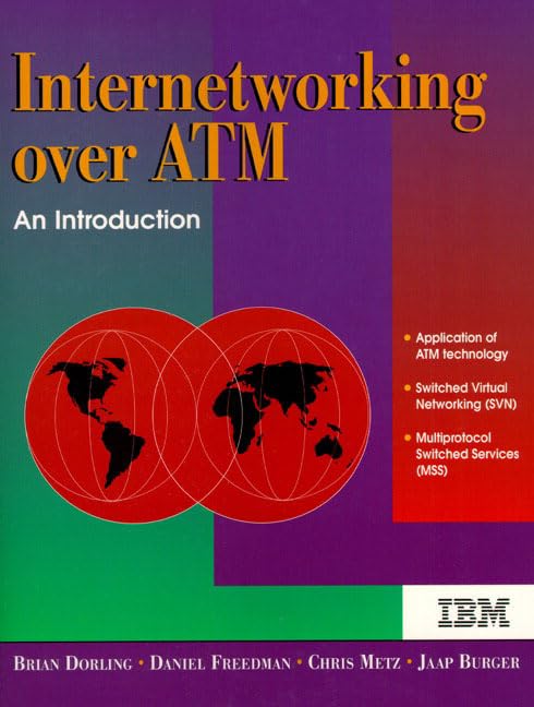Internetworking over Atm: An Introduction by Jaap Burger
