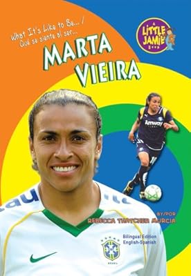Marta Vieira (Little Jamie Books: What It's Like to Be…) (Spanish Edition) (Little Jamie Books: What It's Like to Be/Que Se Siente Al Ser)