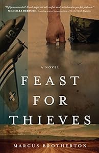Feast for Thieves: A Rowdy Slater Novel