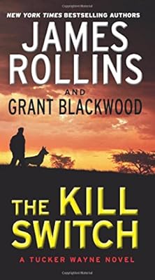 The Kill Switch: A Tucker Wayne Novel