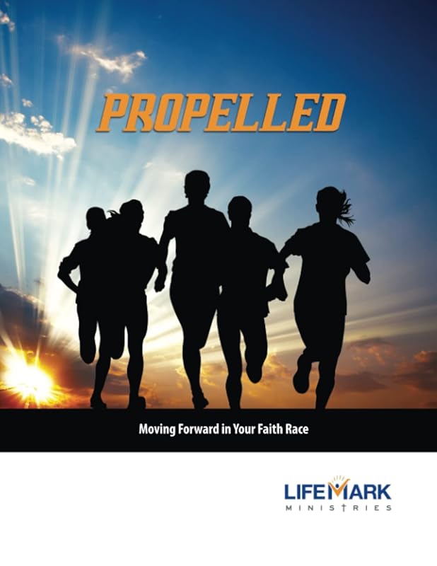 Propelled: Moving Forward in Your Faith Race by Jennifer Hicks