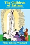The Children Of Fatima: And Our Lady's Message to the World (Saints Lives) by Windeatt (1944) Paperback