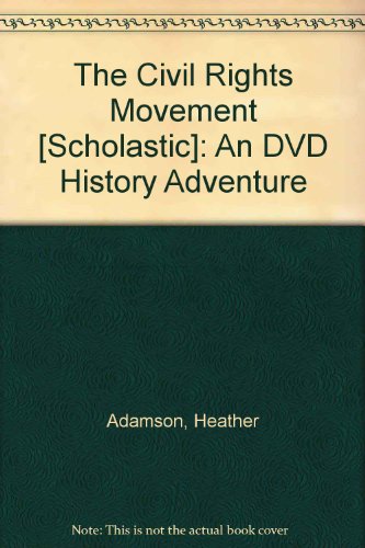 The Civil Rights Movement by Heather Adamson