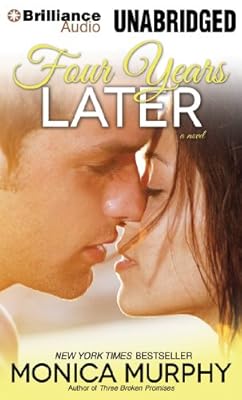 Four Years Later: A Novel