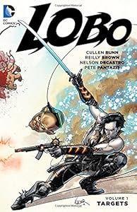 Lobo Vol. 1: Targets by Cullen Bunn                       ,