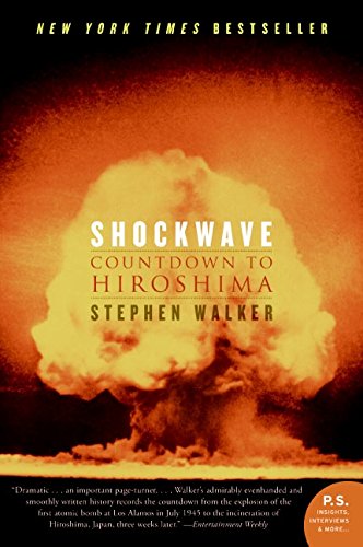 Shockwave countdown to Hiroshima by Stephen Walker