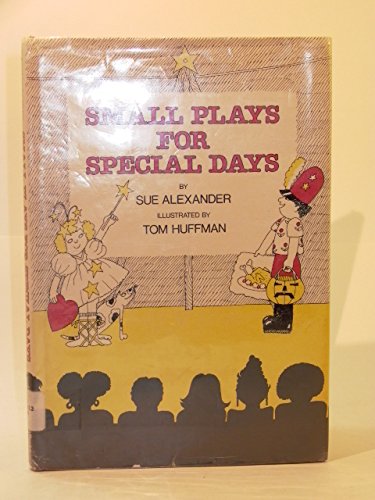 Small Plays For Special Days by Sue Alexander