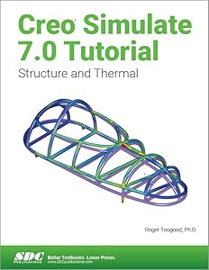 Creo Simulate 7.0 Tutorial by Roger Toogood