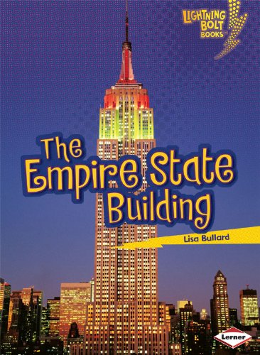 The Empire State Building (Lightning Bolt Books - Famous Places) by Lisa Bullard