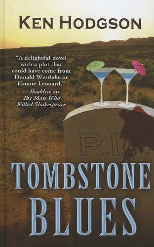 Tombstone Blues (Thorndike Press Large Print Mystery Series) by Ken Hodgson