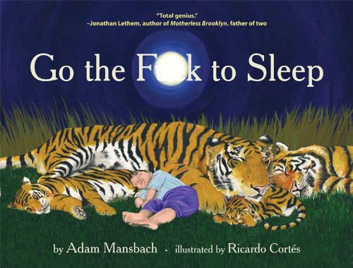 Go the F**k to Sleep by Jeff Kinney
