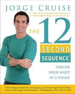 The 12 Second Sequence: Shrink Your Waist in 2 Weeks