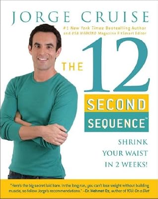 The 12 Second Sequence: Shrink Your Waist in 2 Weeks