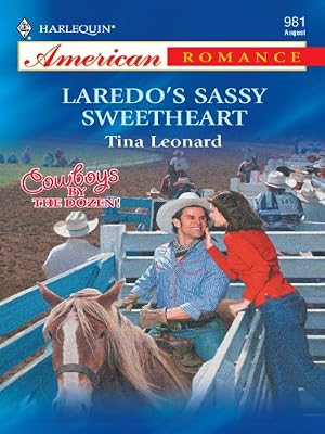 Laredo's Sassy Sweetheart (Cowboys by the Dozen Book 2)