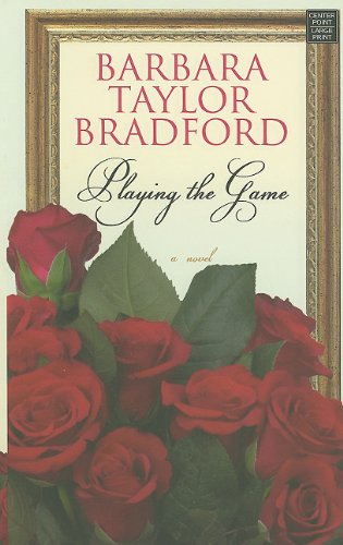 Playing the Game by Barbara Taylor Bradford