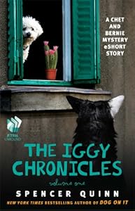 The Iggy Chronicles, Volume One: A Chet and Bernie Mystery eShort Story