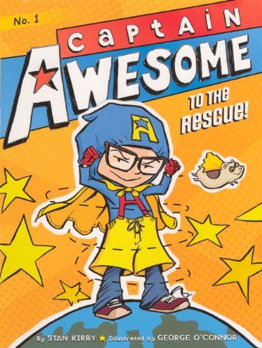 Captain Awesome to the Rescue! by Stan Kirby