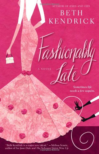 Fashionably Late by Beth Kendrick
