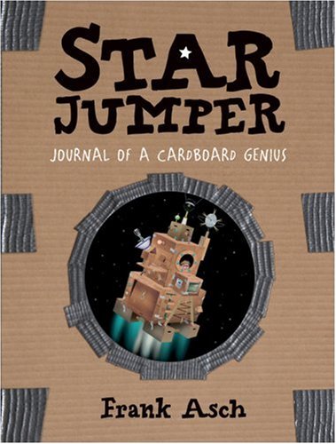 Star Jumper: Journal of a Cardboard Genius (Journals of a Cardboard Genius) by Frank Asch