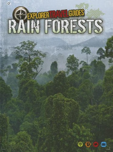 Rain Forests: An Explorer Travel Guide by Nick Hunter