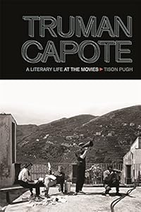 Truman Capote: A Literary Life at the Movies