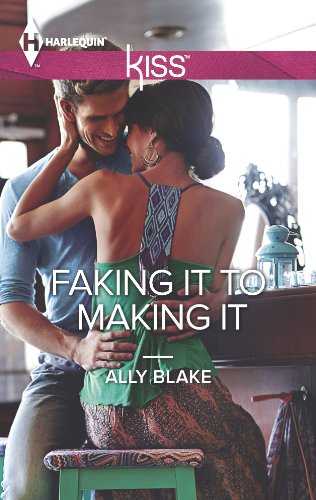 Faking It to Making It by Ally Blake