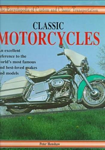 Classic Motorcycles by Peter Henshaw