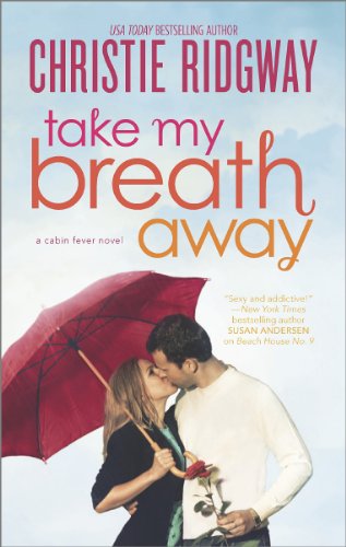 Take My Breath Away by Christie Ridgway