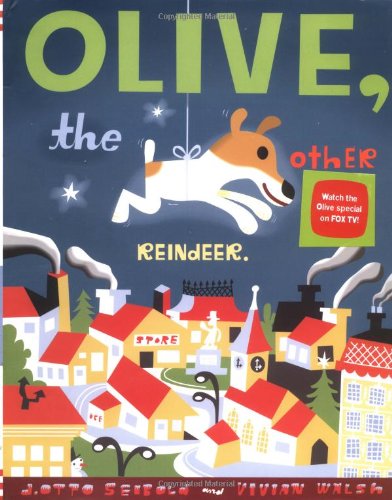Olive, the Other Reindeer by Vivian Walsh