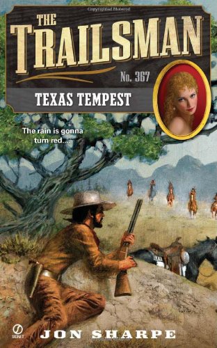 Texas Tempest (The Trailsman #367) by Jon Sharpe