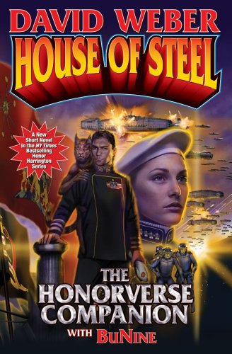 House of Steel: The Honorverse Companion by David Weber