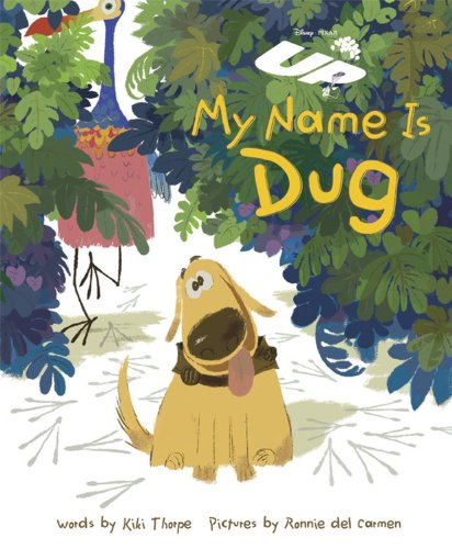 Up: My Name is Dug by Kiki Thorpe