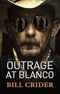 Outrage at Blanco: An Ellie Taine Thriller