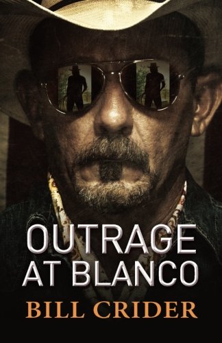Outrage at Blanco: An Ellie Taine Thriller by Bill Crider
