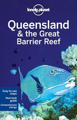 Lonely Planet Queensland & the Great Barrier Reef (Regional Travel Guide)