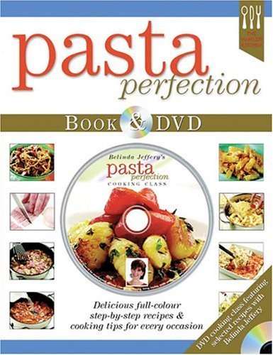 Pasta Perfection by Belinda Jeffery