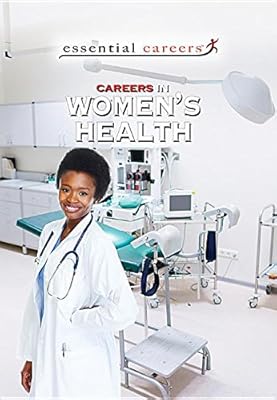 Careers in Women's Health (Essential Careers)