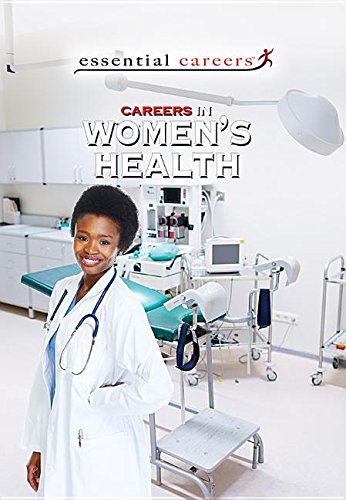 Careers in Women's Health (Essential Careers) by Jeri Freedman