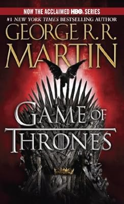 A Game of Thrones: A Song of Ice and Fire: Book One