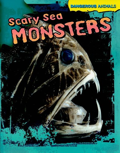 Scary Sea Monsters by Tom Jackson