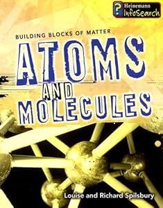 Atoms and Molecules (Building Blocks of Matter)