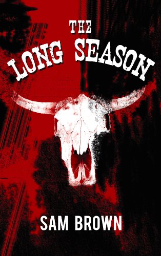 The Long Season (Center Point Western Complete (Large Print)) by Sam Brown