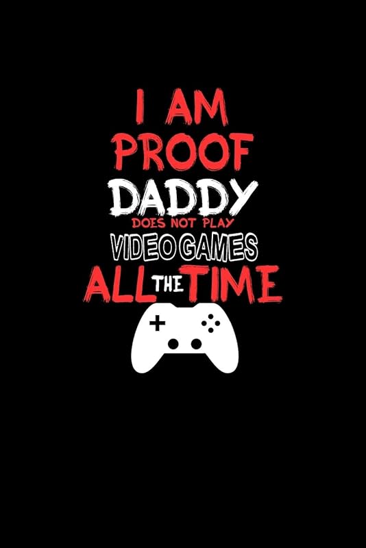 I am proof daddy does not play video games all the time: 110 Game Sheets - 660 Tic-Tac-Toe Blank Games | Soft Cover Book for Kids for Traveling & ... 6 x 9 in | 15.24 x 22.86 cm | Single Player | by Till Wiek
