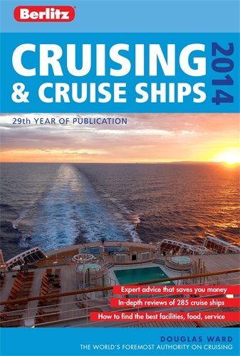 Berlitz Cruising &amp; Cruise Ships 2014 by Douglas Ward