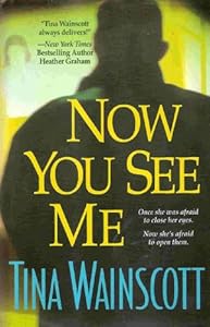 Now You See Me by Tina Wainscott