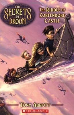 The Riddle of Zorfendorf Castle (The Secrets of Droon #25)
