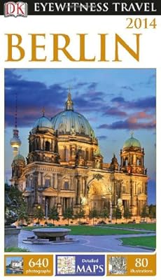 DK Eyewitness Travel Guide: Berlin